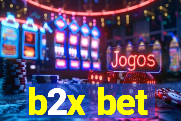 b2x bet